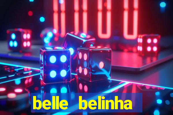 belle belinha privacy vazou